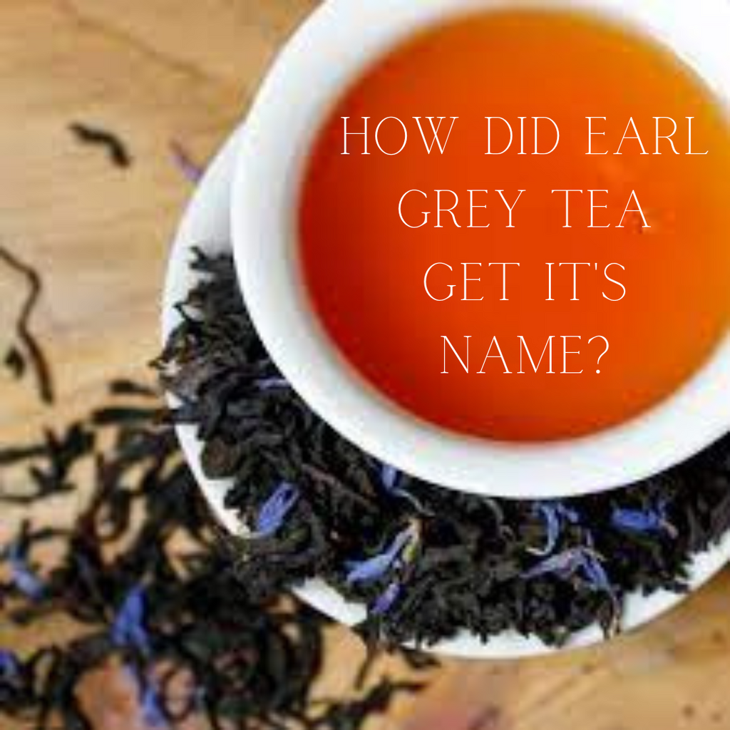 How did Earl Grey tea get it's name?